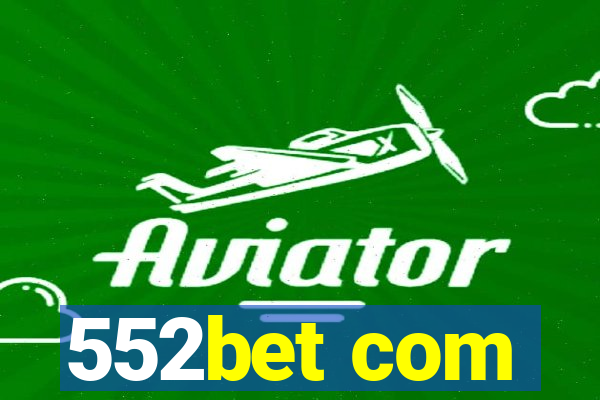 552bet com